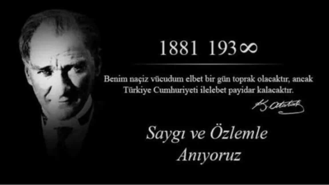 Ulu Önder Gazi Mustafa Kemal ATATÜRK Okulumuzda Yapılan Tören ile Özlem ve Minnetle Anıldı.